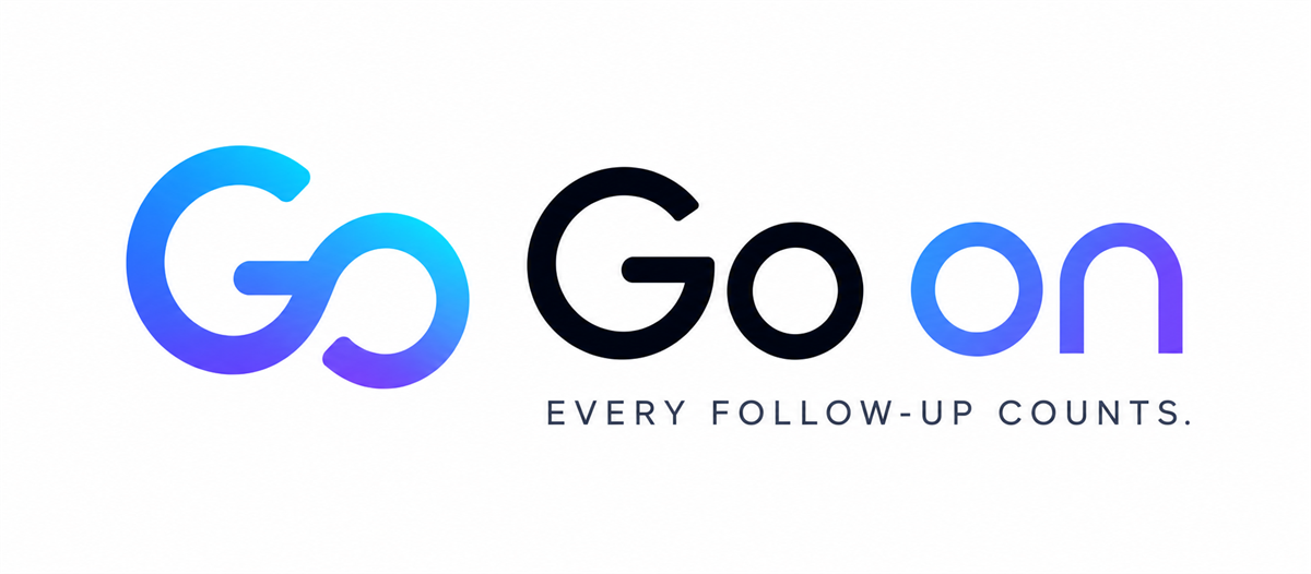 Go On - Every follow-up counts